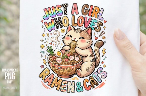 Just a Girl Who Loves Ramen & Cats PNG: Cozy Foodie Design